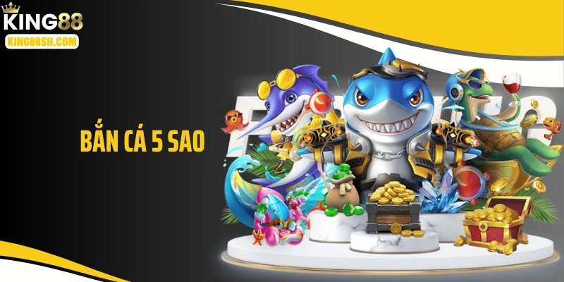 Chiến Giới Kim Lưu Ẩn Mình Sau Game Bắn Cá 5 Sao KING88