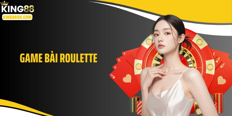Game Bài Roulette KING88: Quay Là Thắng, Cược Là Chắc Ăn