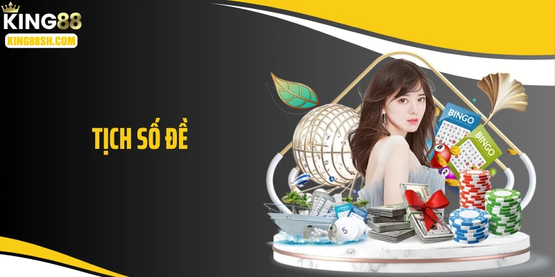 Tịch Số Đề Tại KING88: Đánh Đâu Trúng Đó, Ăn Đề Liên Tục